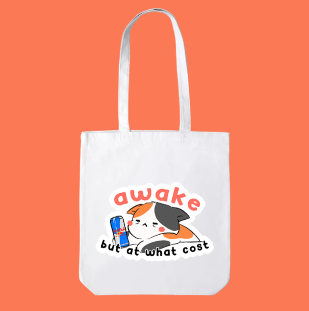 Awake but at what cost tote bag