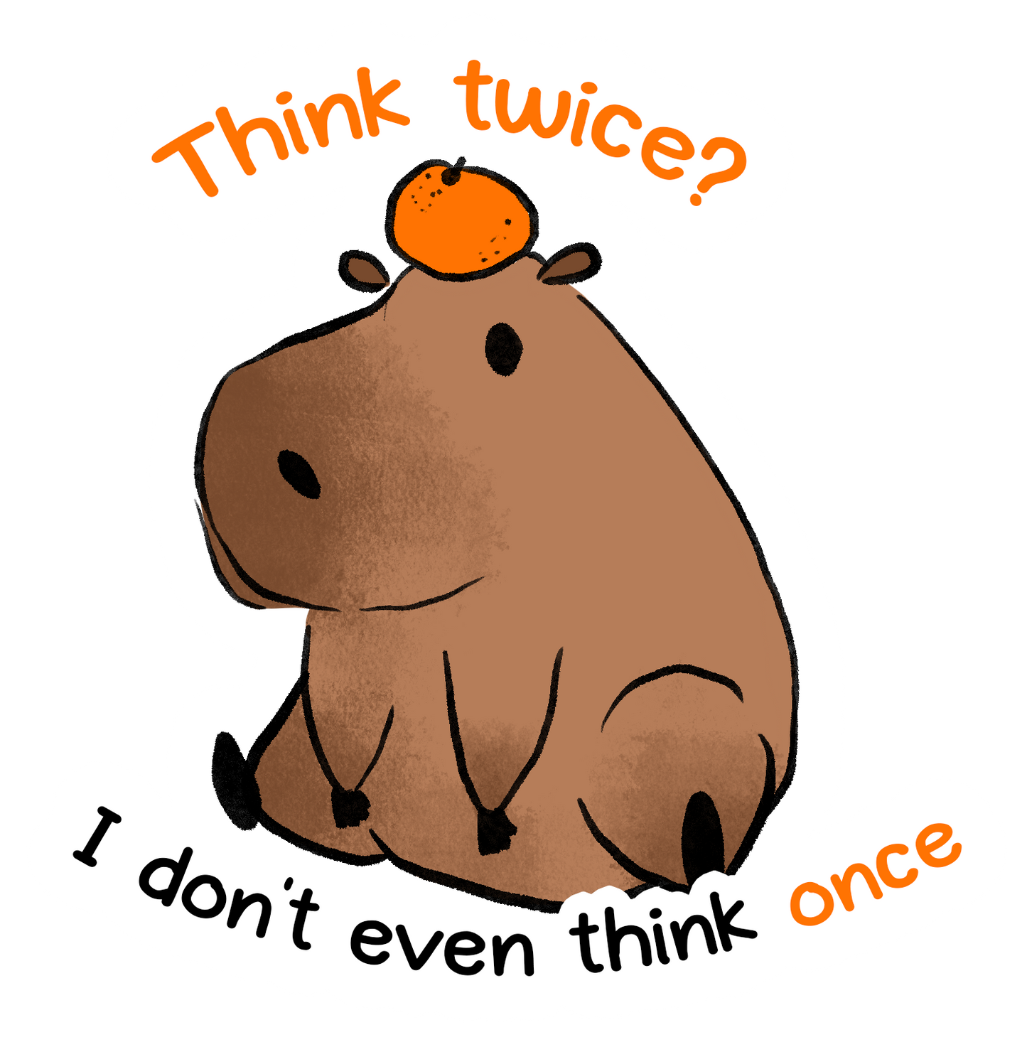 Think twice? Capybara sticker