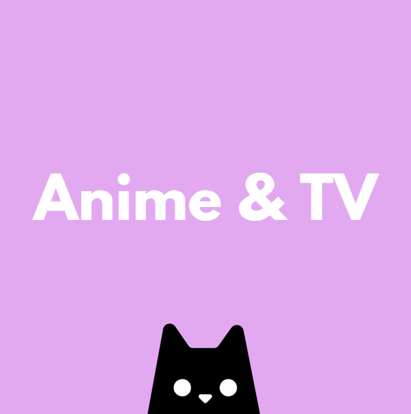 Anime & TV