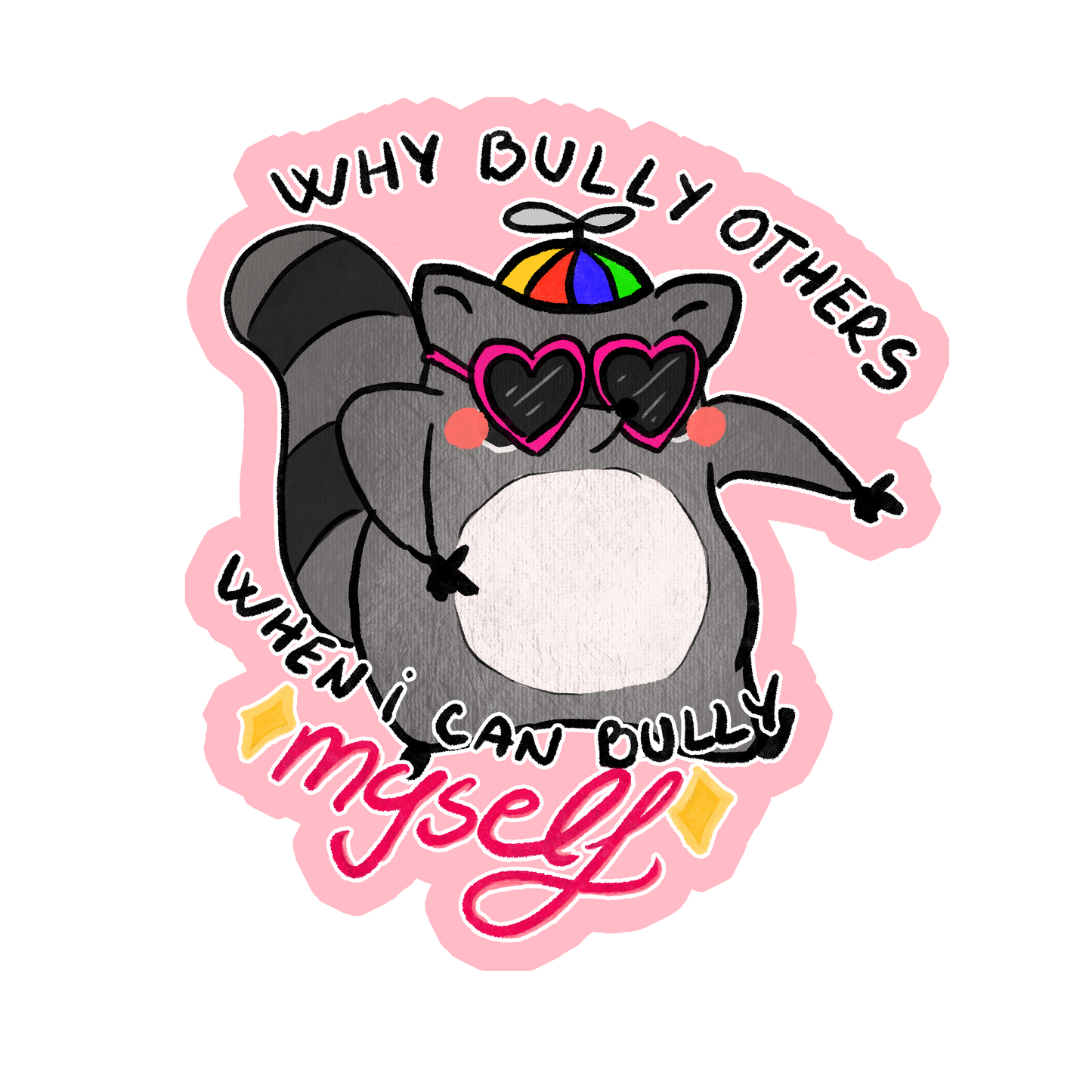 Why Bully Others Racoon sticker