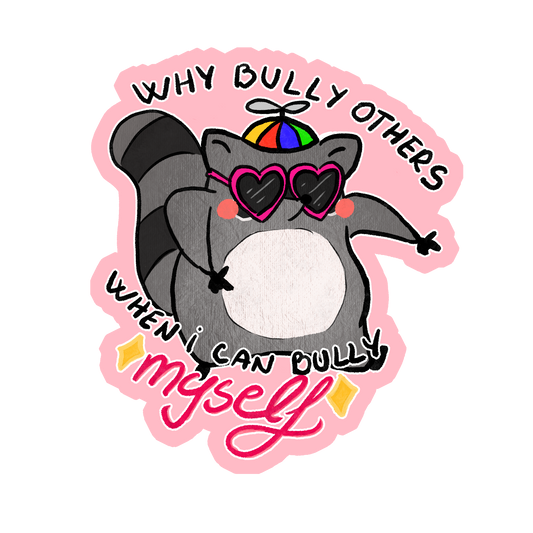 Why Bully Others Racoon sticker