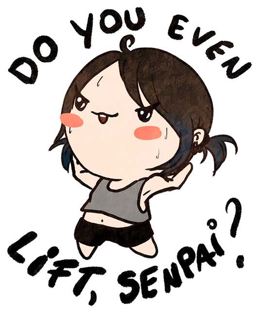 Do You Even Lift, Senpai? sticker