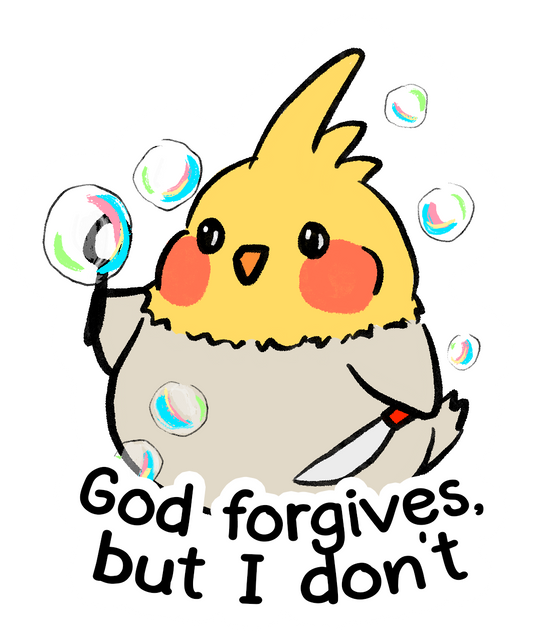 God Forgives, But I Don't sticker