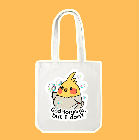 God Forgives, But I Don't Tote Bag