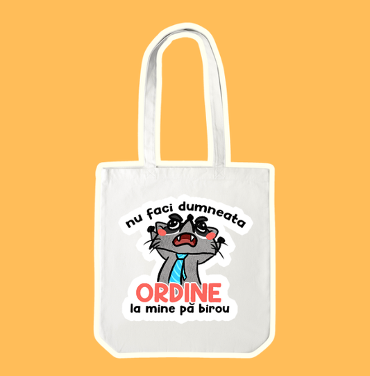 Nu faci dumneata ordine tote bag