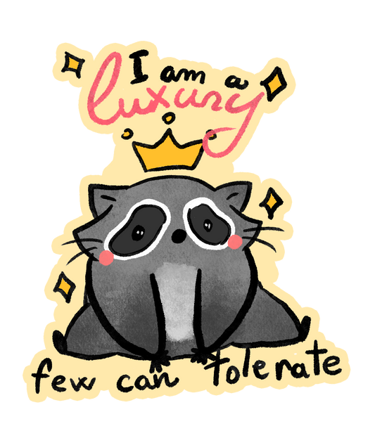 I Am a Luxury sticker